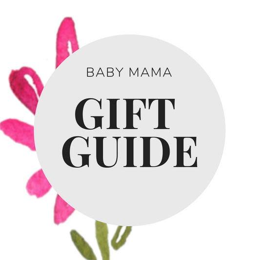 Baby Mama Gift Guide